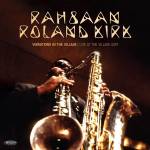 rahsaan Roland Kirk - Vibrations in the Village - Live at the Village Ga