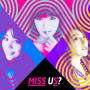 Miss. S - Miss Us