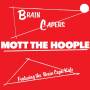 Mott The Hoople - Brain Capers (Vinyl)
