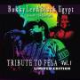 Bukky Leo & Black Egypt - Tribute To Fela Vol.1 (Live At The Jazz Cafe)