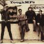 Tough Mf's - Sweet Anneli