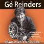 Ge Reinders - Blaos Mich 't Landj Door
