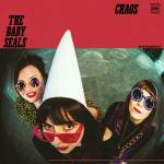 The Baby Seals - Chaos (Red Vinyl)