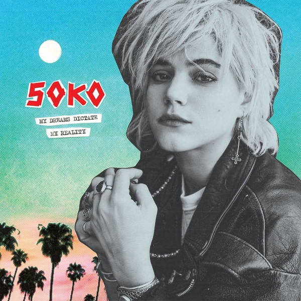 Soko - My Dreams Dictate My Reality (cd)