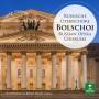 Alexander Lazarev / OBT - Bolschoi-Russische Opernch�re
