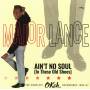 Major Lance - Aint No Soul (In These Old Shoes)