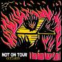 Not On Tour - Outtakes (Col. 7 Vinyl)