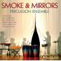 Smoke & Mirrors - Smoke & Mirrors