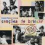 Cancoes De Brincar / Various - Cancoes De Brincar / Various