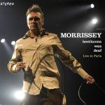 Morrissey - Beethoven Was Deaf(Live)(2024 Remaster)