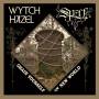 Wytch Hazel / Spell - Chain Yourself/new World (coloured 7inch)