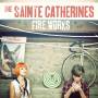 The Sainte Catherines - Fireworks (Col. Vinyl)