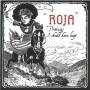 Roja - Promises I Should Have Kept