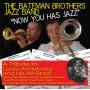 Bateman Brothers Jazz Ban - Now You Has Jazz