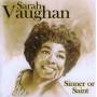 Sarah Vaughan - Sinner Or Saint