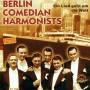 Berlin Comedian Harmonists - Ein Lied Geht Um Die Welt