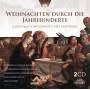 Various - Weihnachten Durch Die Jahrhunderte