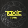 Toxic - Time