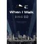 When I Walk - When I Walk [US-Version, Regio 1/A]