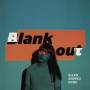 Ellen Andrea Wang - Blank Out