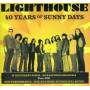 Lighthouse - 40 Years Of Sunny Days