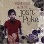 Josh Pyke - Memories & Dust