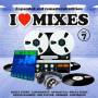 Various Artists - I Love Mixes Vol. 7