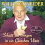 Willy Schneider - Schtt' Die Sorgen In Ein Glschen Wein-50 Groe