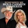 Ben Steneker & Carmen - Remember Me