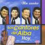 Cantores Del Alba - Hoy Un Sueno