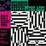 Desmond Dekker & The Aces - 007 Shanty Town
