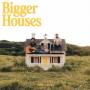 Dan + Shay - Bigger Houses