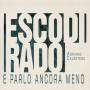 Adriano Celentano - Esco Di Rado E Parlo Ancora Meno