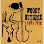 Woody Guthrie - Some Folk