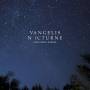 Vangelis: Nocturne - The Piano Album 1
