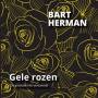Bart Herman - Gele Rozen (de Grootste Hits)