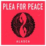 Alasca - Plea For Peace