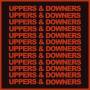 Uppers & Downers 1