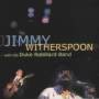 Jimmy Witherspoon - With The Duke Robillard Band