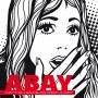 Abay - Everything's Amazing And Nobody Is Happy