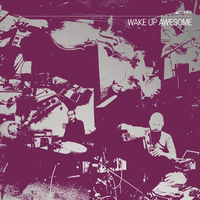 Wake Up Awesome 2