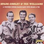 Spade Cooley & Tex Willi - A Western Swing Dance Dat