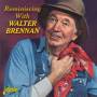 Walter Brennan - Reminiscing With