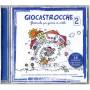 Coro I Piccoli Cantori Di Mi - Giocastrocche Cd2
