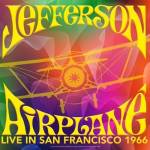 Jefferson Airplane - Live In San Fransisco 1966