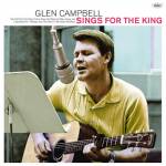 Glen Campbell - Sings For The King (Vinyl)