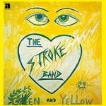 The Stroke Band - Green and Yellow