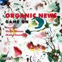 Organic News - Game On