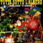 Artisti Vari - Tutti Sotto L'albero