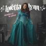 Loretta Lynn - Wouldn't It Be Great